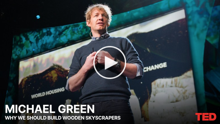 Architect Michael Green in his TED Talk, 'Why We Should Build Wooden Skyscrapers' - Advocating for Sustainable and Innovative Skyscraper Construction