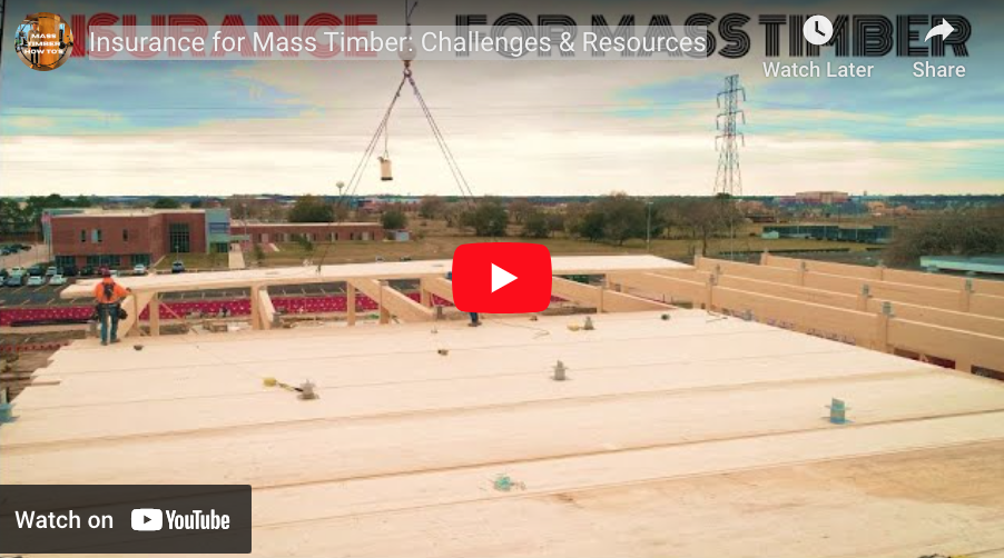 YouTube video of Challenges of Insurance When It Comes to Mass Timber in the Construction Sector - Addressing Insurance Concerns in Sustainable Construction