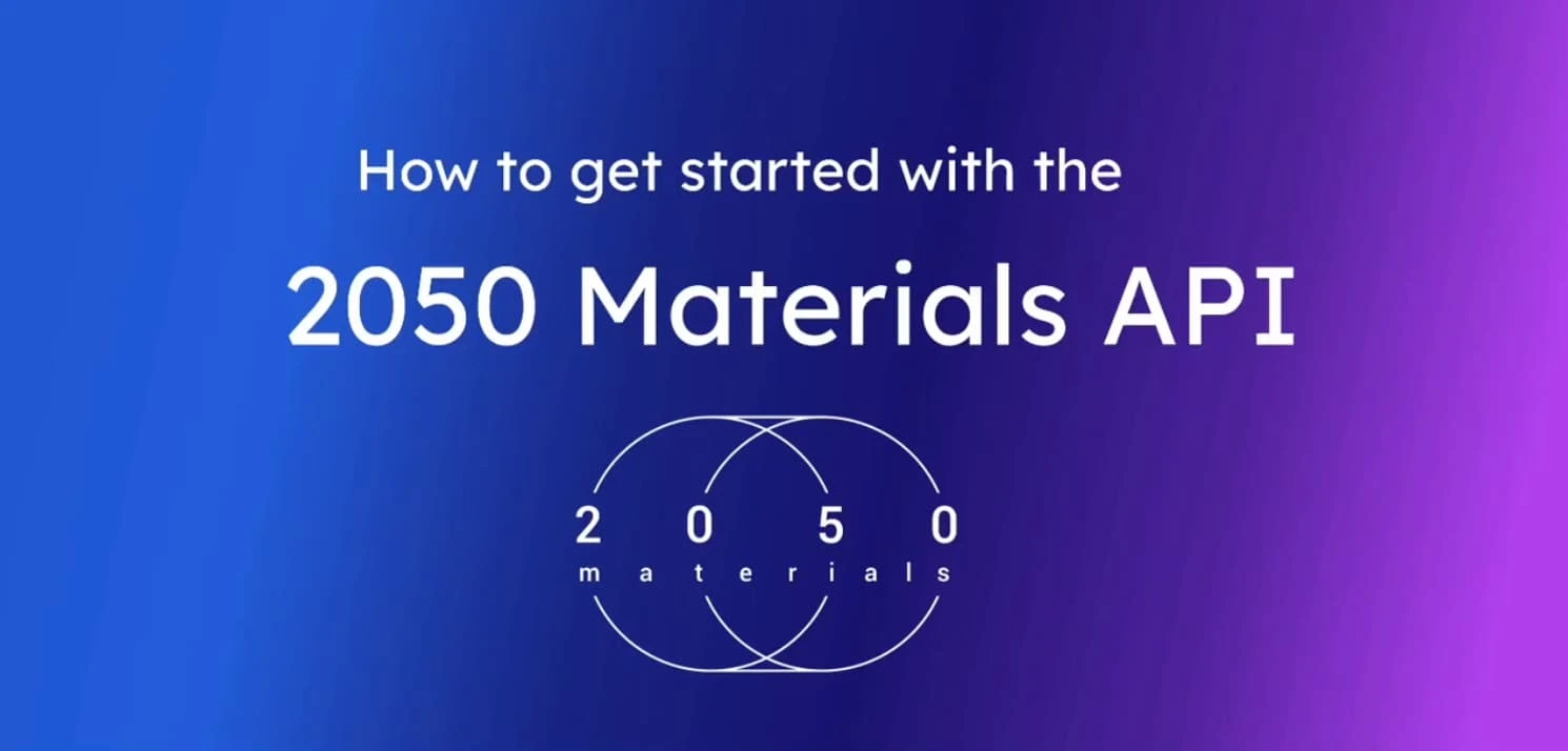 Getting Started with 2050 Materials API